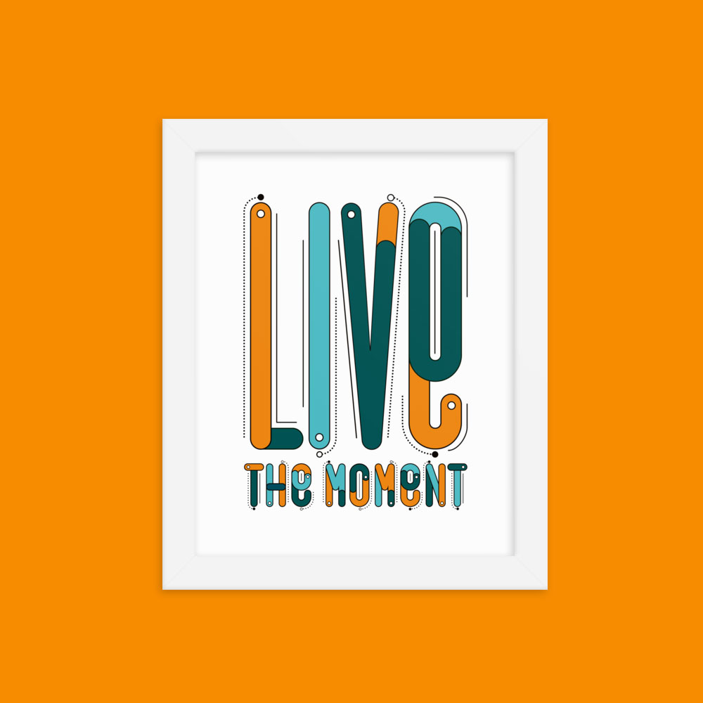 LIVE THE MOMENT
